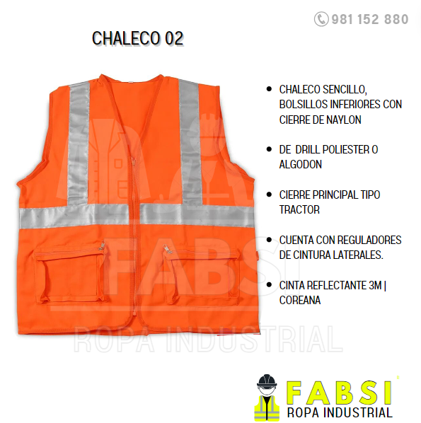 chaleco industrial fabsi sac Chaleco SENCILLO, BOLSILLOS INFERIORES CON CIERRE DE NAYLON dE DRILL POLIESTER O ALGODON cIERRE PRINCIPAL TIPO TRACTOR CUENTA CON REGULADORES DE CINTURA LATERALES. CINTA REFLECTANTE 3M | COREANA